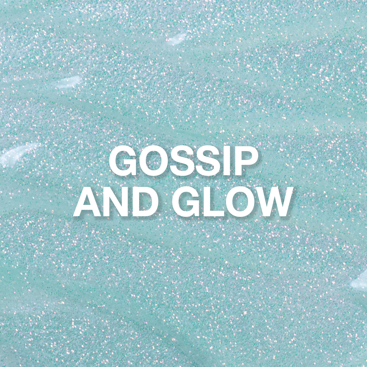 Gossip and Glow Glitter Gel 10 ml